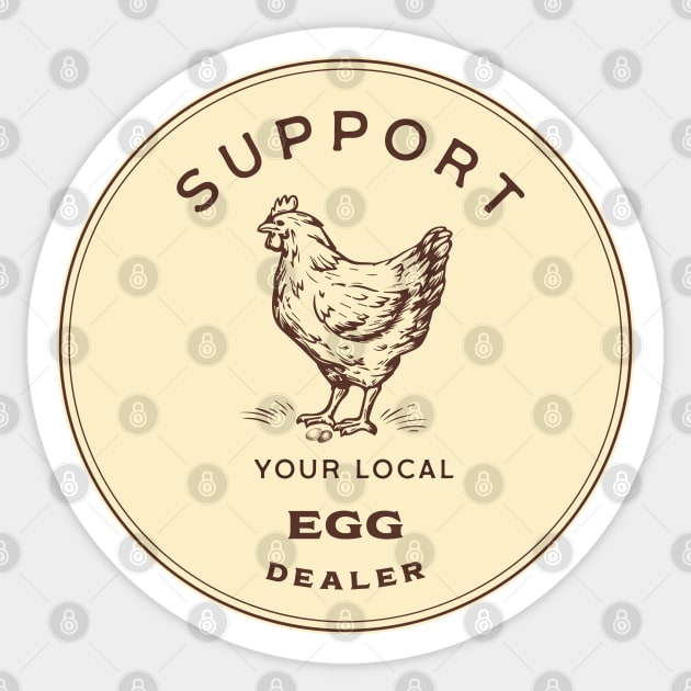 Support Your Local Egg Dealer Retro Funny Sticker by Alexander Luminova